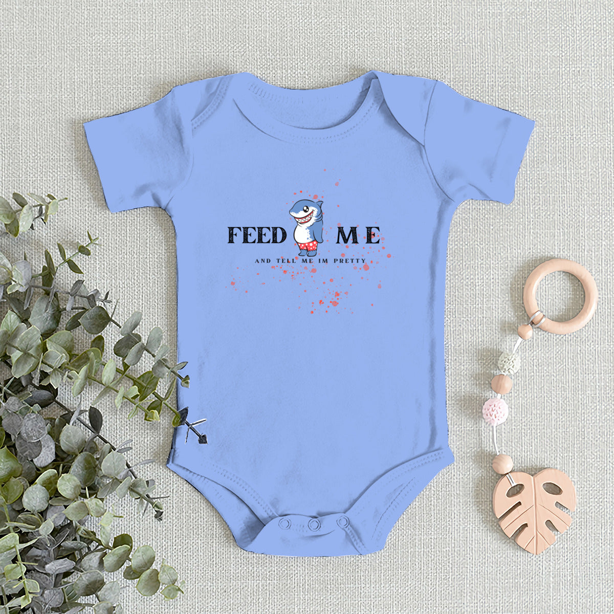 Feed Me and Tell me I'm Pretty - Baby's Onesie
