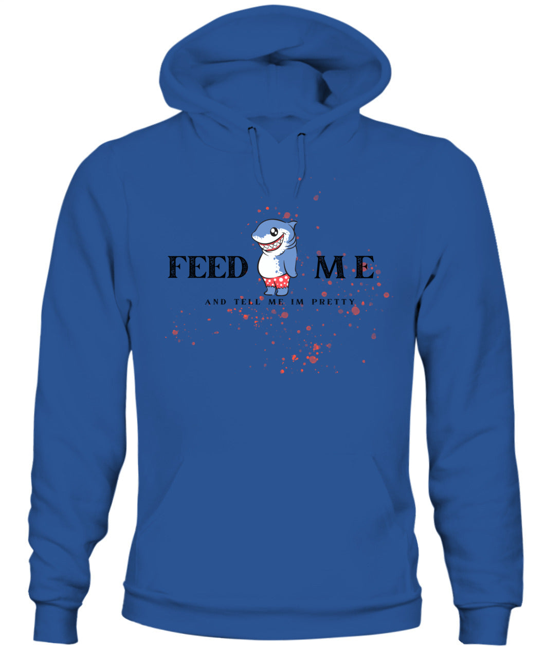 Feed Me and Tell Me I'm Pretty - Light Unisex Hoodie