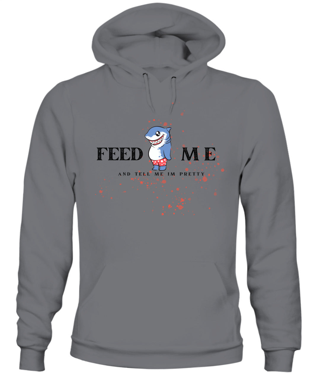 Feed Me and Tell Me I'm Pretty - Light Unisex Hoodie